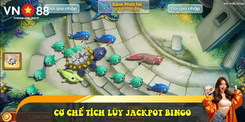 Cơ chế tích lũy Jackpot Bingo Cơ chế tích lũy Jackpot Bingo