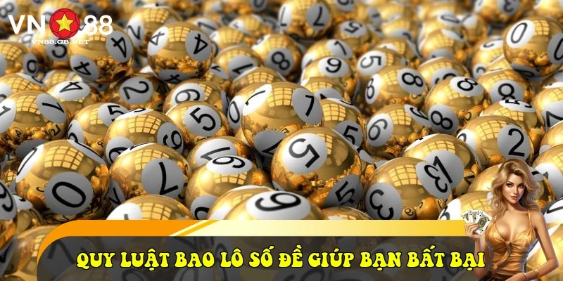 Quy luật bao lô số đề giúp bạn bất bại