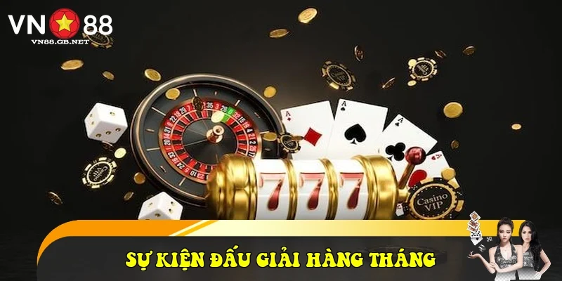 Sự kiện đấu giải (Tournament) hàng tháng