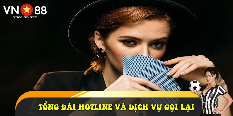 Tổng đài Hotline và dịch vụ gọi lại Tổng đài Hotline và dịch vụ gọi lại