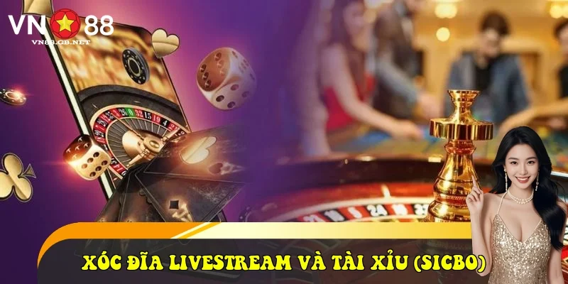 Xóc đĩa livestream và Tài Xỉu (Sicbo) với dàn Dealer Bikini